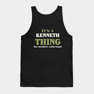 It's a Kenneth Thing You Wouldn't Understand Tank Top